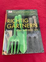 Richtig Gärtnern von Anfang an