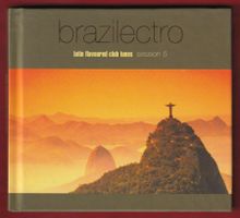Brazilectro: Latin Flavoured Club Tunes Session 5 (2 CD)