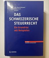 Das schweizerische Steuerrecht, ein Grundriss mit Beispielen