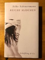Silke Scheuermann "Reiche Mädchen" - Erotischer Roman