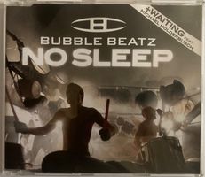 BUBBLE BEATZ - NO SLEEP