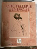 L'Hôtellerie Genevoise Cent Ans d'Hospitalité livre