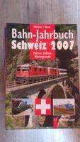 Bahn Jahrbuch Schweiz 2007 - Edition Lan - Hürzeler/Blaser