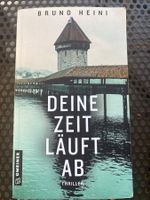 Bruno Heini - Deine Zeit läuft ab - Thriller ab Fr. 1.00!