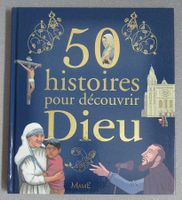 50 histoires pour découvrir dieu