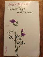 Letze Tage mit Teresa - Juan Marse