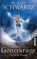 Schwartz Richard - Die Weisse Flamme / Fantasy