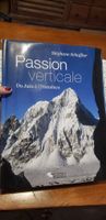 Passion verticale, du Jura à l'Himalaya