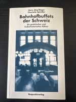 Bahnhofbuffets der Schweiz, praktischer Führer, Top Zustand