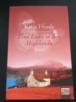 Katie Fforde: Eine Liebe in den Highlands, Roman top!