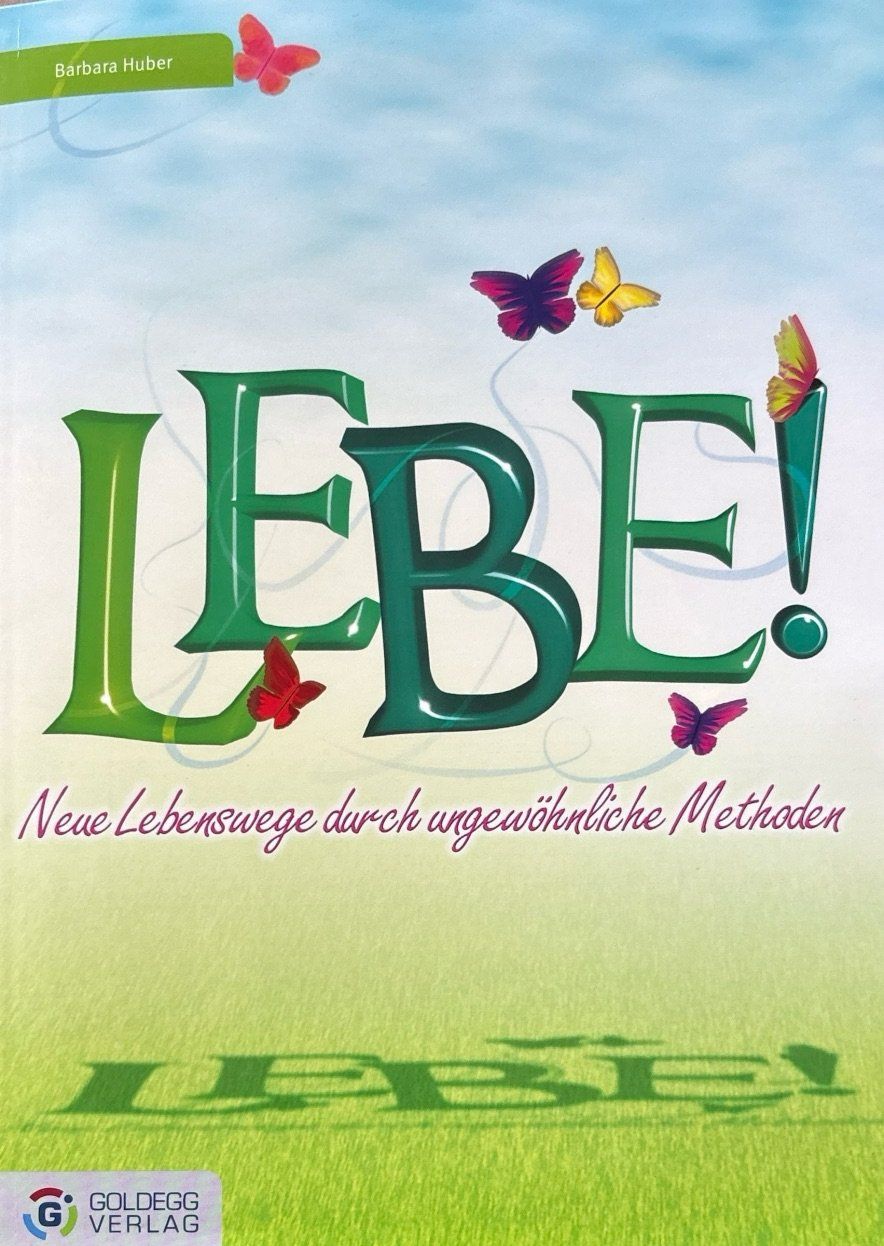 Libri: Lebe - Neue Lebenswege durch ungewöhnliche Methoden – Nuovo (secondo la descrizione) da Sarnen venduto da Livres