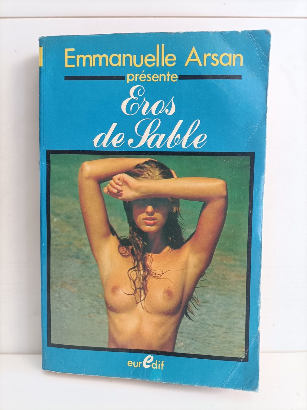 Libri: Eros de sable / Emmanuelle Arsan / Euredif 1982 – Usato da crans montana venduto da AB3963