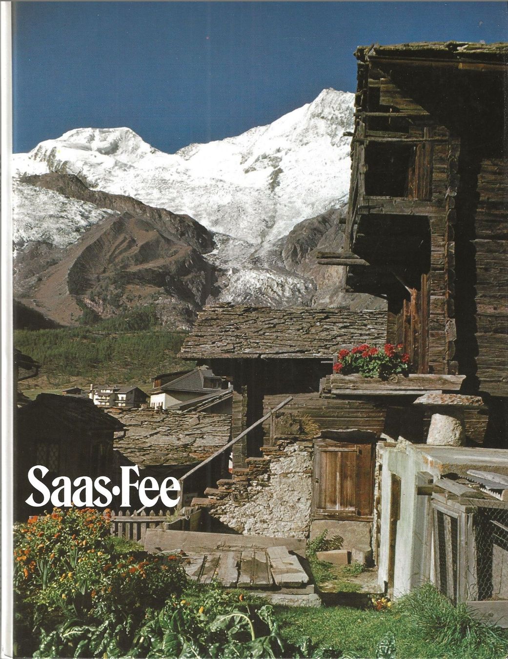 Bücher: Saas-Fee Text und Aufnahmen Werner Imseng – Gebraucht aus Bern von Grindelwaldaus