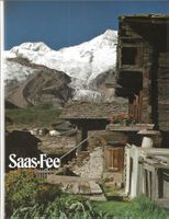 Saas-Fee Text und Aufnahmen Werner Imseng