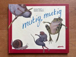 Bildervorlesebuch - mutig, mutig