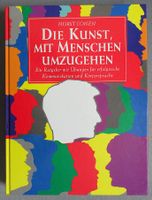 Die Kunst mit Menschen umzugehen - Ratgeber mit Übungen