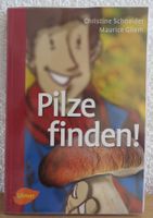 BUCH PILZE FINDEN, EIN PILZBUCH FÜR EINSTEIGER, CH.SCHNEIDER