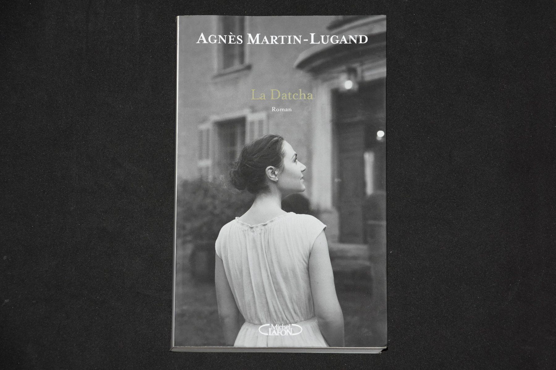 Bücher: Agnès Martin-Lugand - La Datcha (E.O) – Gebraucht aus Belmont-sur-Yverdon von bichet02