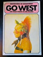 GO WEST    Malerei vom Wilden Westen