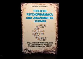 Tödliche Psychopharmaka - Peter C. Gøtzsche - neuwertig