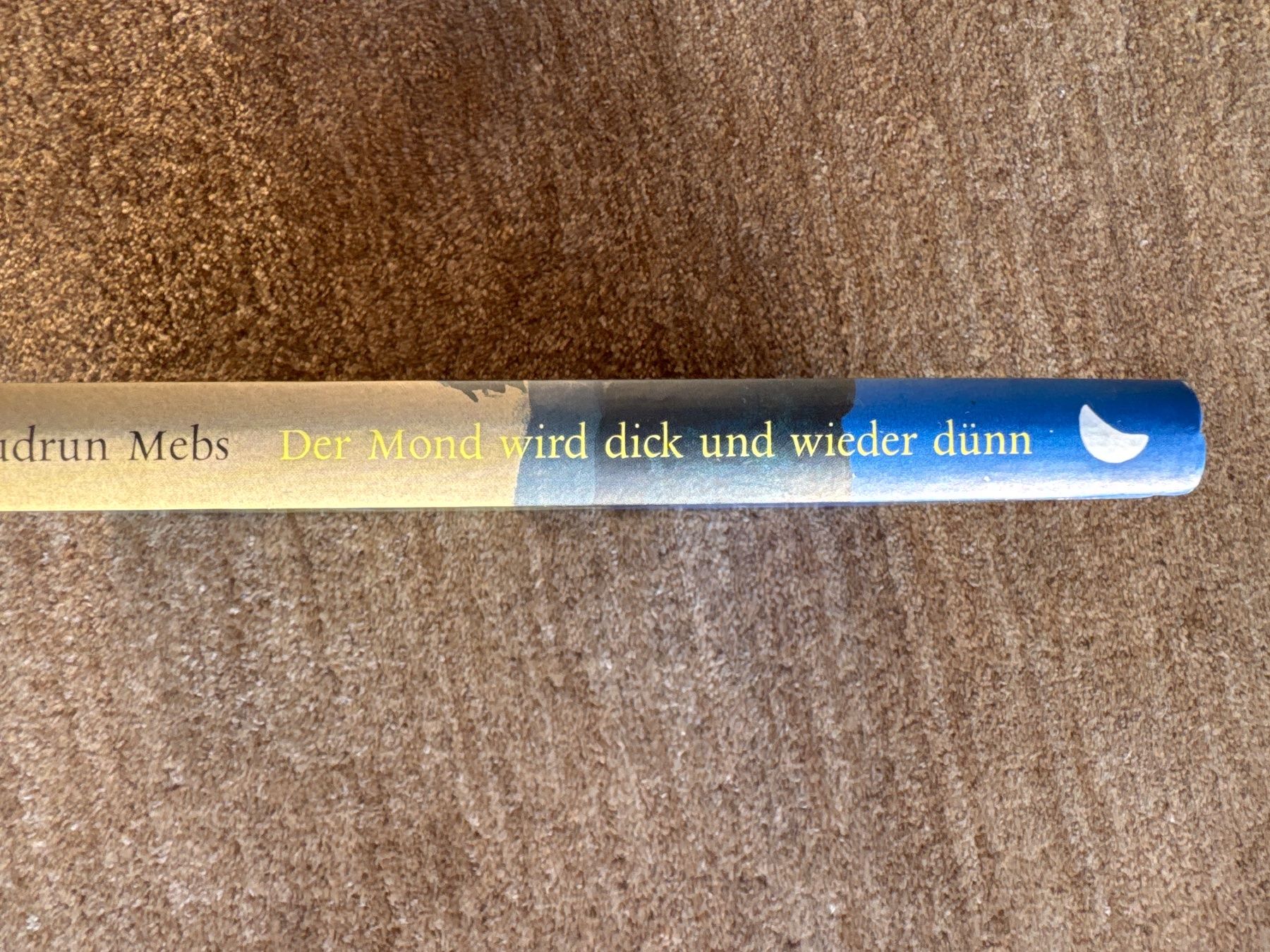 Libri: Der Mond wird dick und wieder dünn - Gudrun Mebs – Nuovo (secondo la descrizione) da Aarau venduto da Kilauea 2