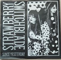 Vinyl Single Strawberry Switchblade  Since Yesterday