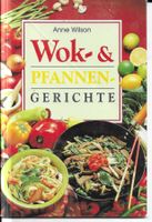 Anne Wilson - Wok-& Pfannengerichte