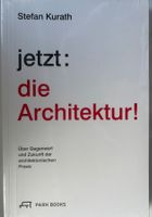 jetzt: Die Architektur