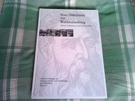 Vom Dübelstein zur Waldmannsburg(2006)( DÜBENDORF KT.ZÜRICH)