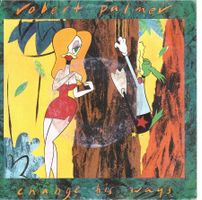 Robert palmer - change his ways