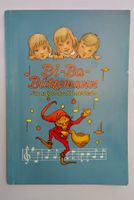Bi-Ba-Butzemann die schönsten Kinderlieder 1967 / Buch