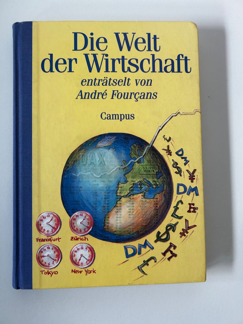 Libri: Buch Die Welt der Wirtschaft von André Fourcans Campus – Usato da Zürich venduto da fritzbachmann