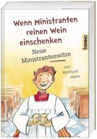 Neue Ministrantenwitze: Wenn Ministranten reinen Wein einsch