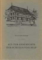 Aus der Geschichte der Schulen von Belp 1865-1965