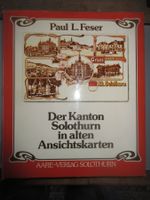 Der Kanton Solohurn in alten Ansichtskarten