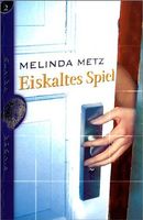 Metz Melinda - Eiskaltes Spiel / Jugendbuch