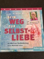 Hörbuch Robert Betz Dein Weg zur Selbstliebe 4 CDs