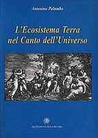 L'ecosistema terra nel canto dell'universo Antonio Palumbo