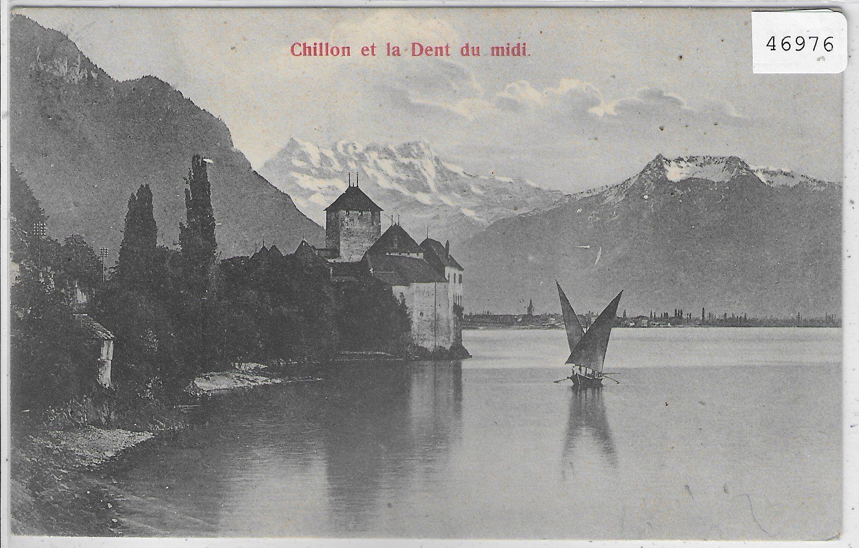 Cartoline postali: Chillon et la Dent du Midi avec Barque – Usato da Ettingen venduto da Kartenplanet