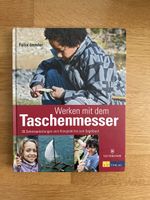 Werken mit dem Taschenmesser: 26 Schnitzanleitungen