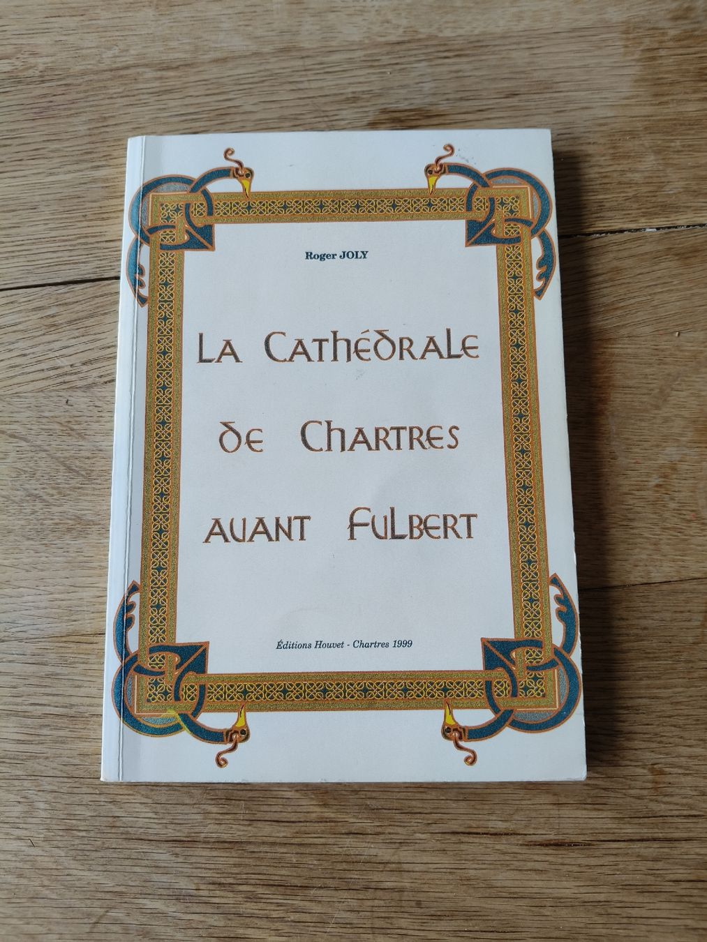 Libri: Buch La Cathédrale de Chartres avant Fulbert Roger Joly – Usato da Berneck venduto da Wishchart