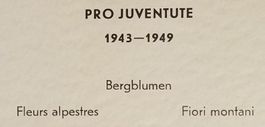 1949, Geschenkheft Pro Juventute Bergblumen Kt. Lp