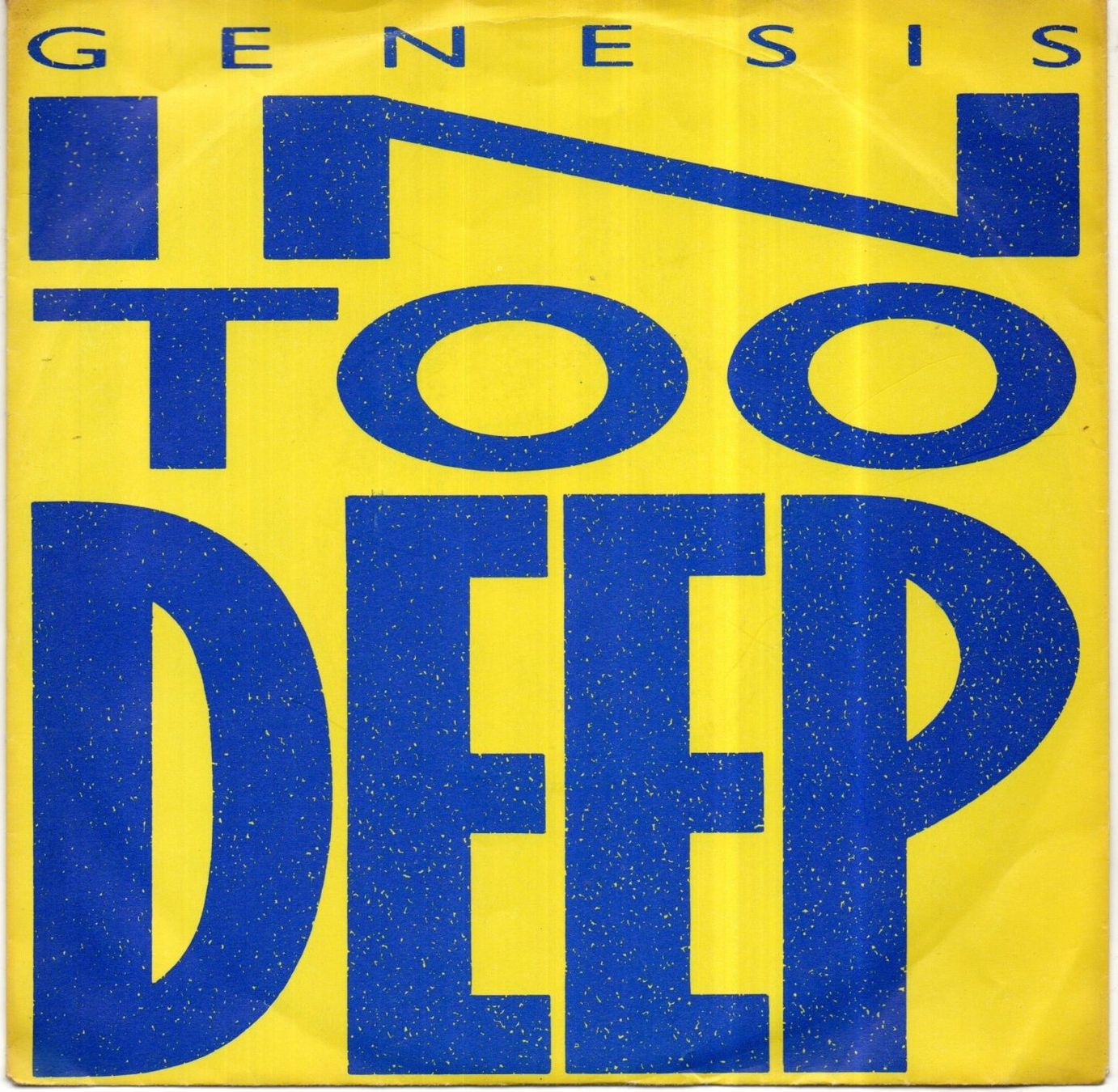 Dischi in vinile: GENESIS - IN TOO DEEP - 1986 – Usato da Greifensee venduto da scharmant