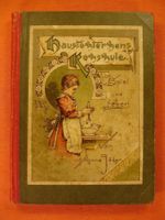 HAUSTÖCHTERCHENS KOCHSCHULE, KOCHBUCH KINDERKOCHBUCH ~1895
