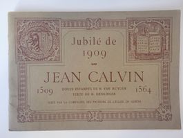 Jubilé de Jean Calvin 1909 - Livre Ancien Rare!