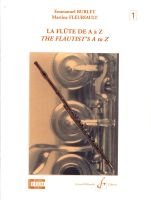 Burlet/Fleuriault - La flûte de A à Z - Vol. 1