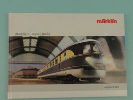 Märklin 1 wahre Grösse / Jahrbuch 2006