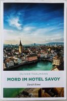 Mord im Hotel Savoy – Oliver Thalmann – Krimi – TB – wie neu