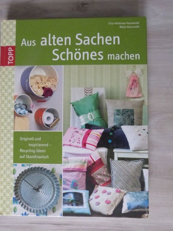 Aus Alten Sachen Schönes Machen Deko