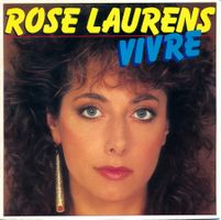 ROSE LAURENS - VIVRE (7'' Vinyl Single NM)